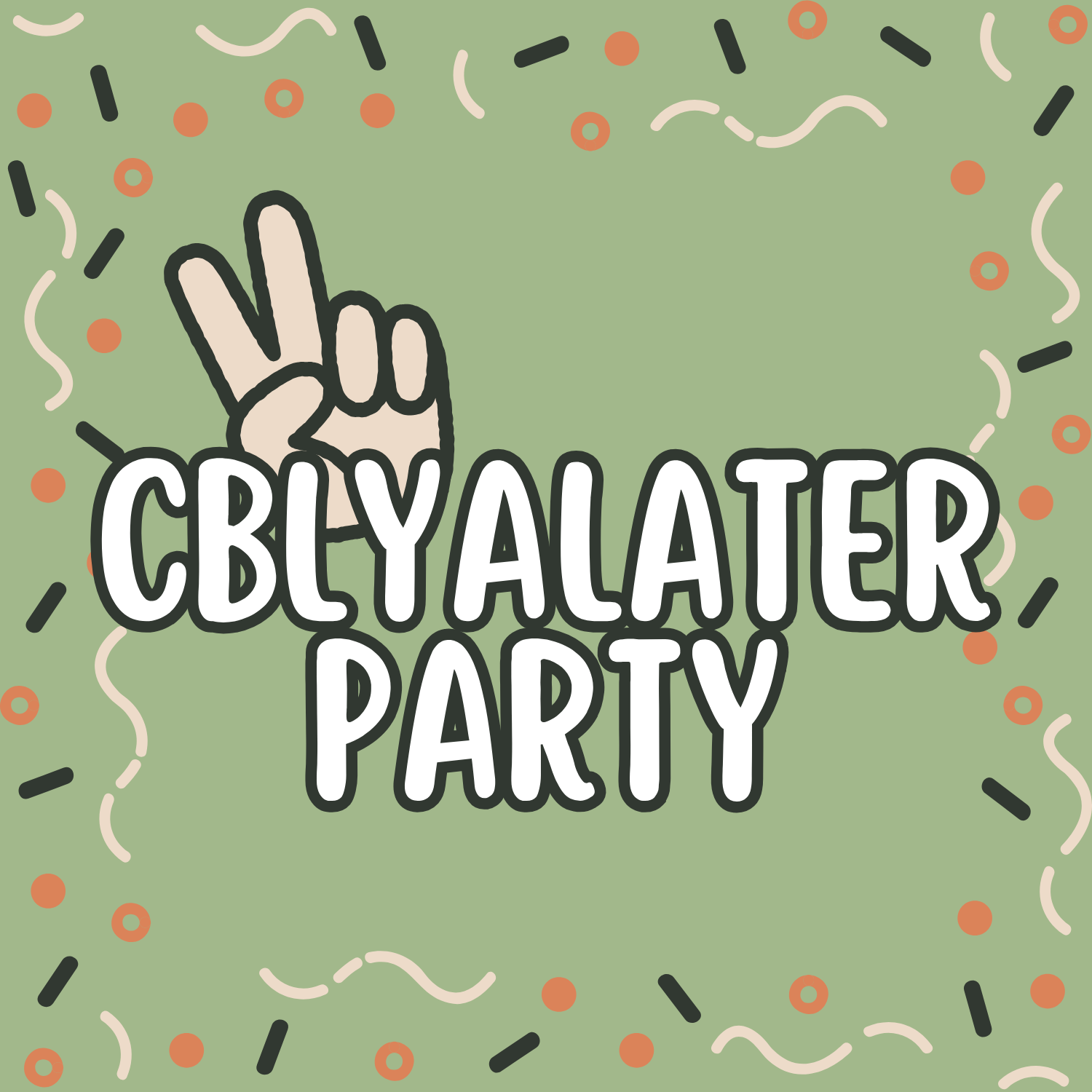 CBLYALATER PARTY