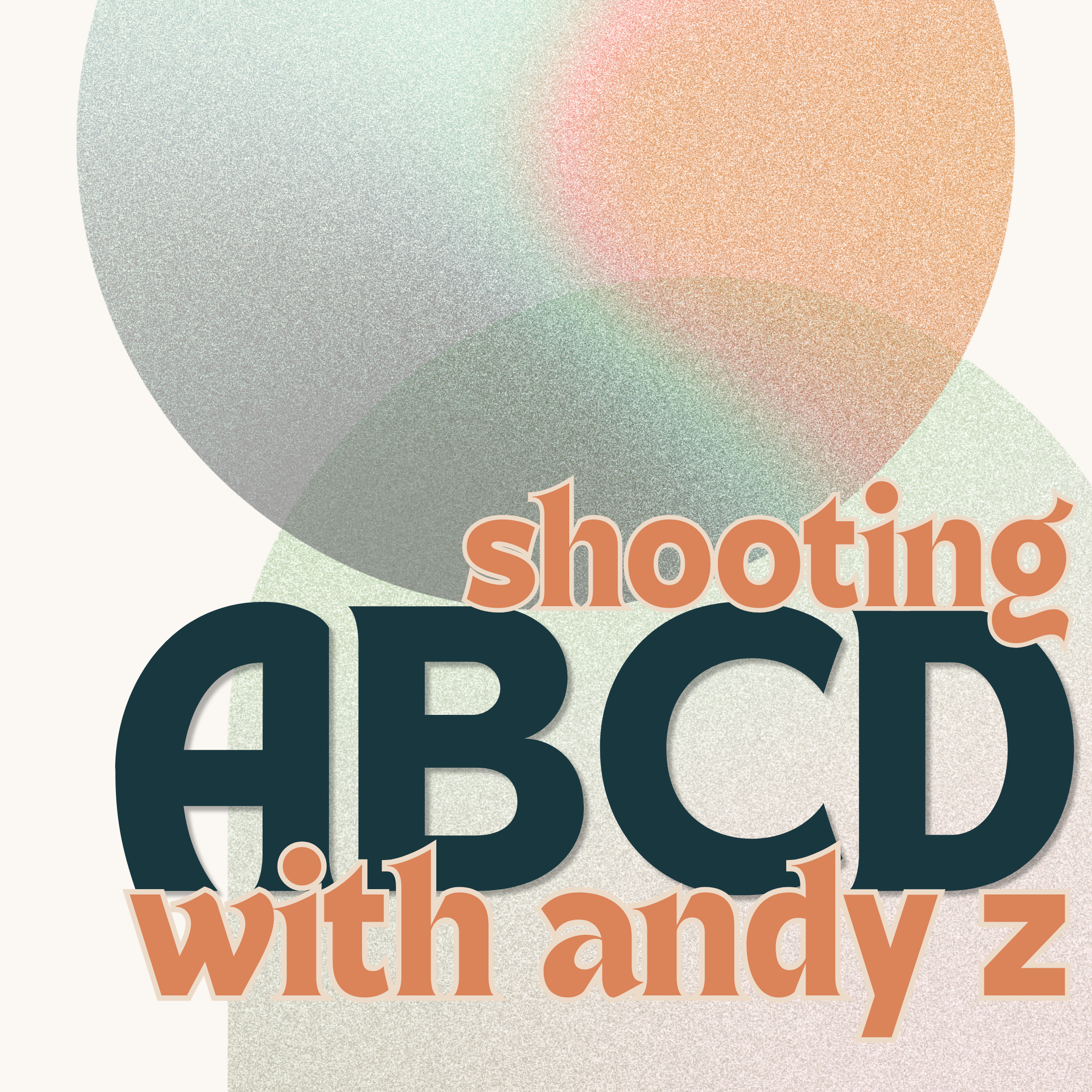 ABCD with Andy: Shooting