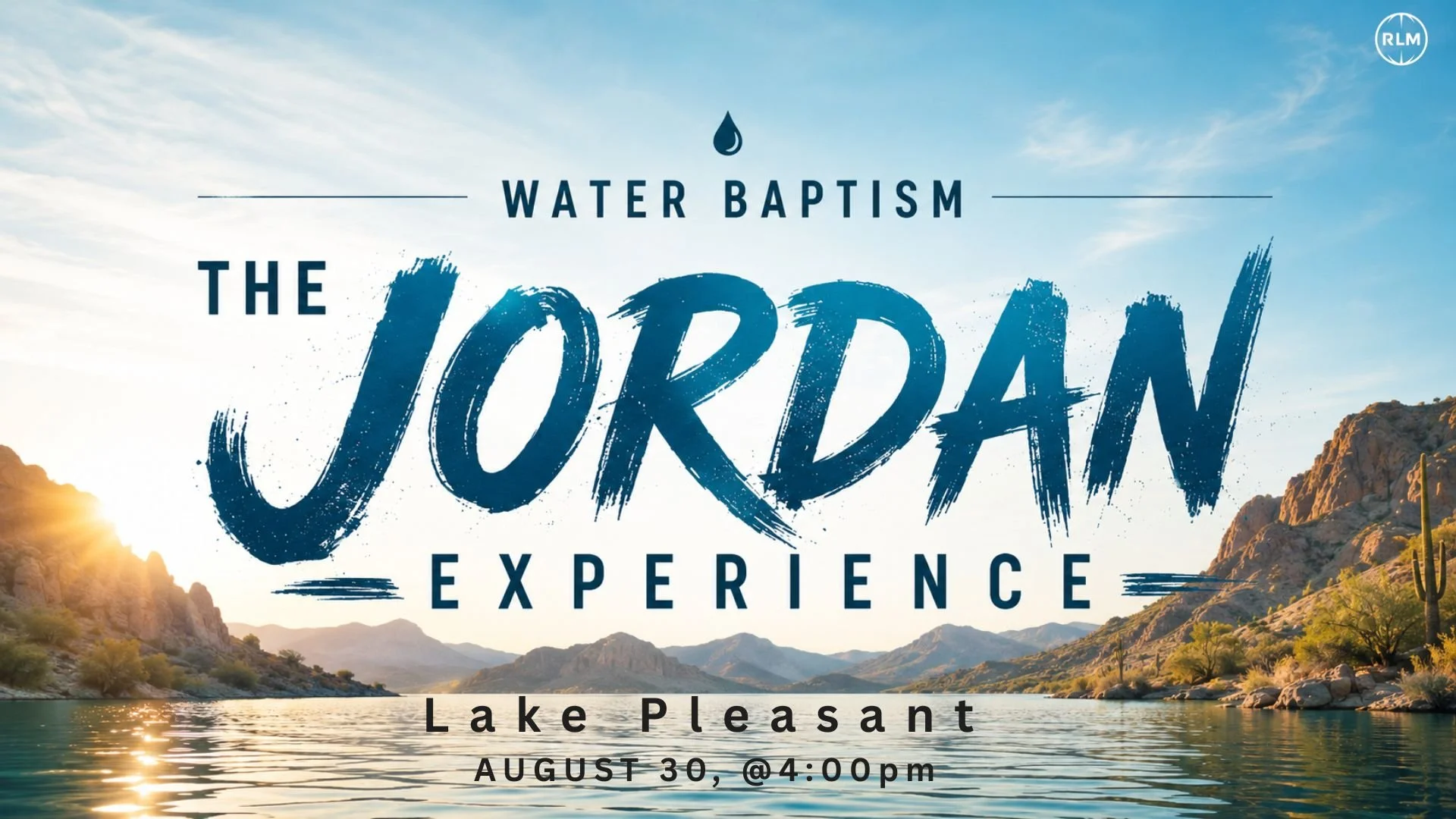 The Jordan Experience (Water Baptism)