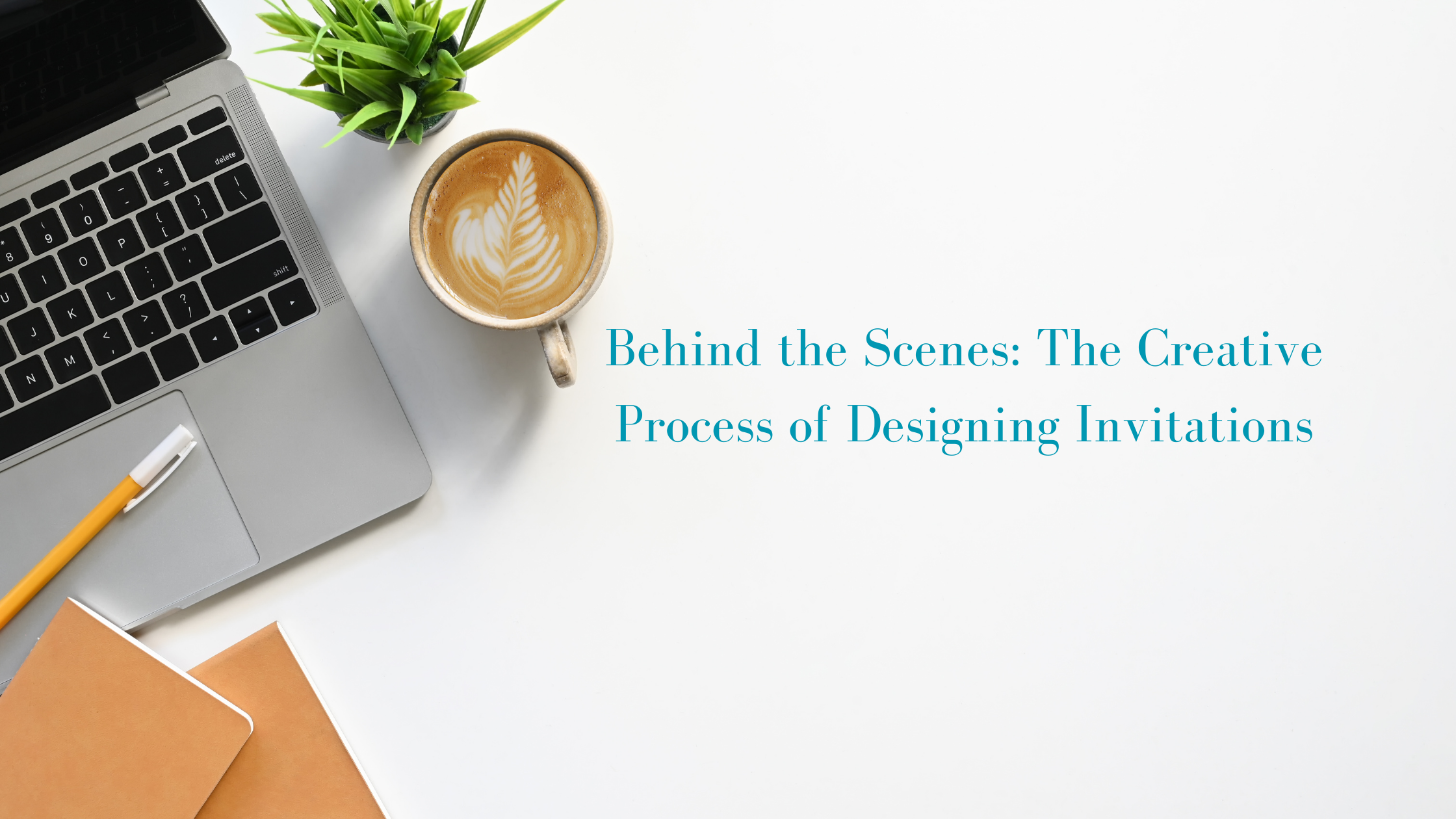 Behind the Scenes: The Creative Process of Designing Invitations