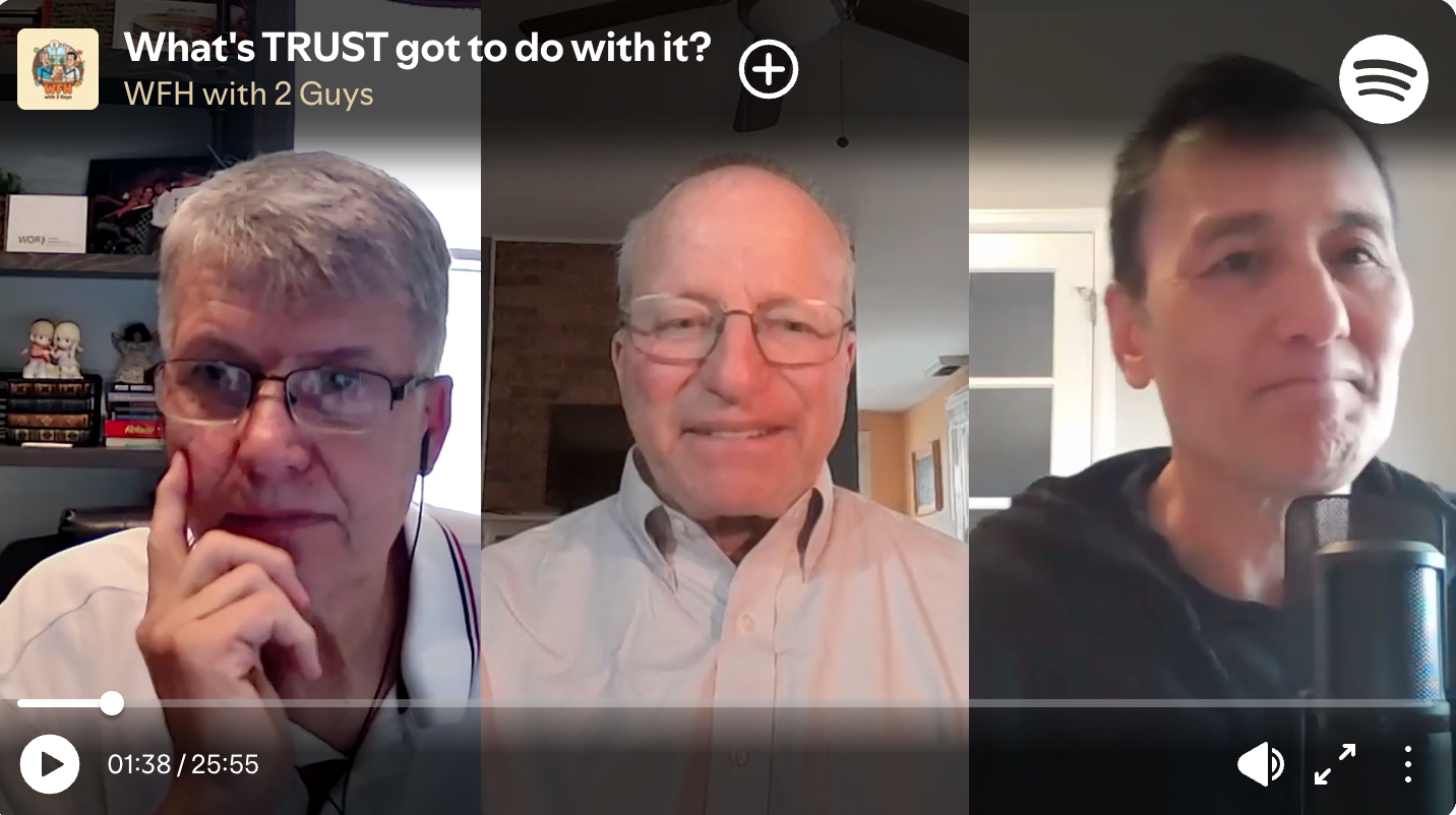 Ken Discusses Trust on the “WFH with 2 Guys” Podcast