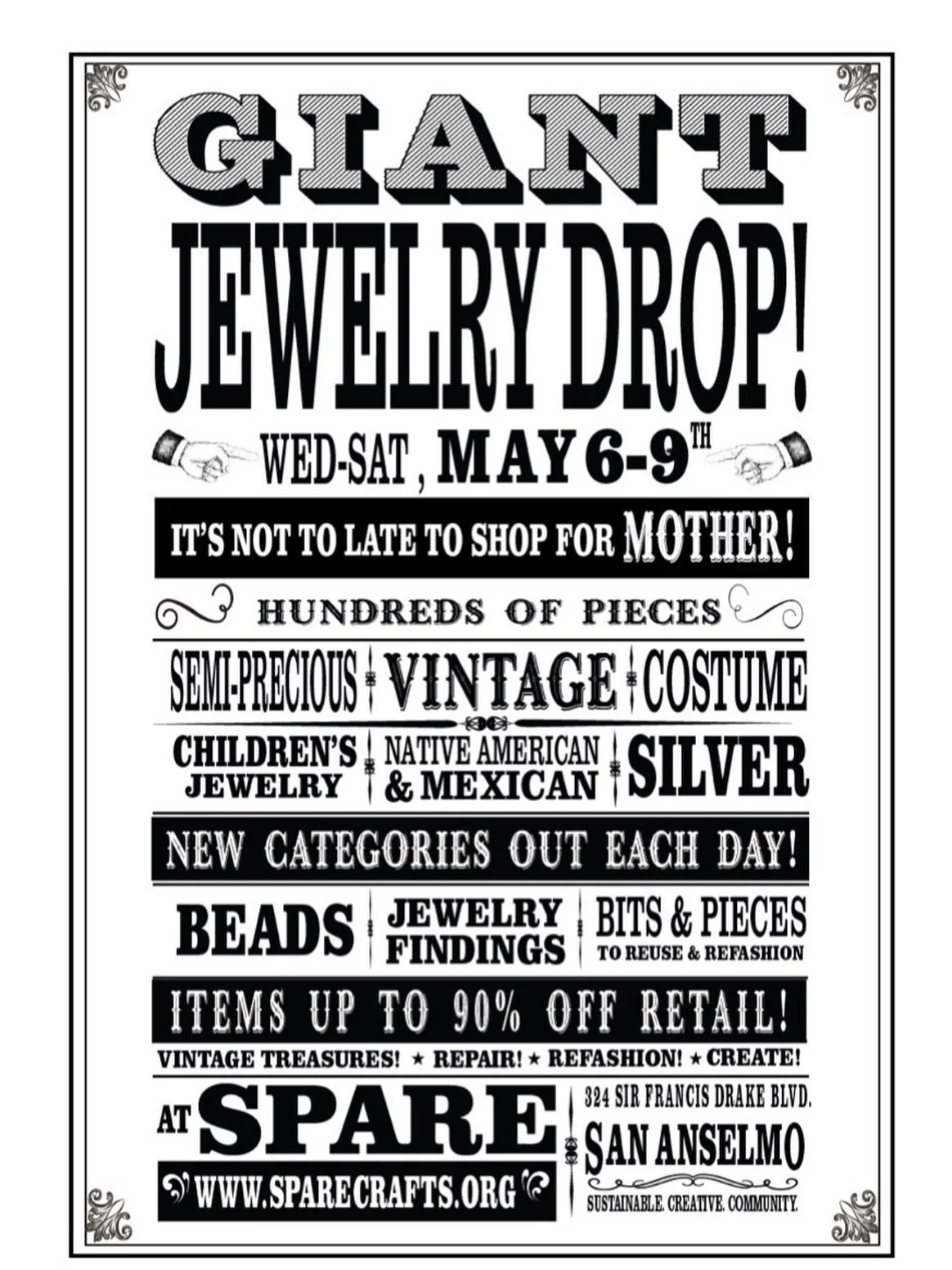 We&rsquo;re doing a big jewelry drop at SPARE, Wednesday&ndash;Saturday, May 6&ndash;9. There will be hundreds of pieces&mdash;semi-precious, vintage, costume, kids&rsquo;, Native American, Mexican, and silver&mdash;and we&rsquo;ll be putting out new