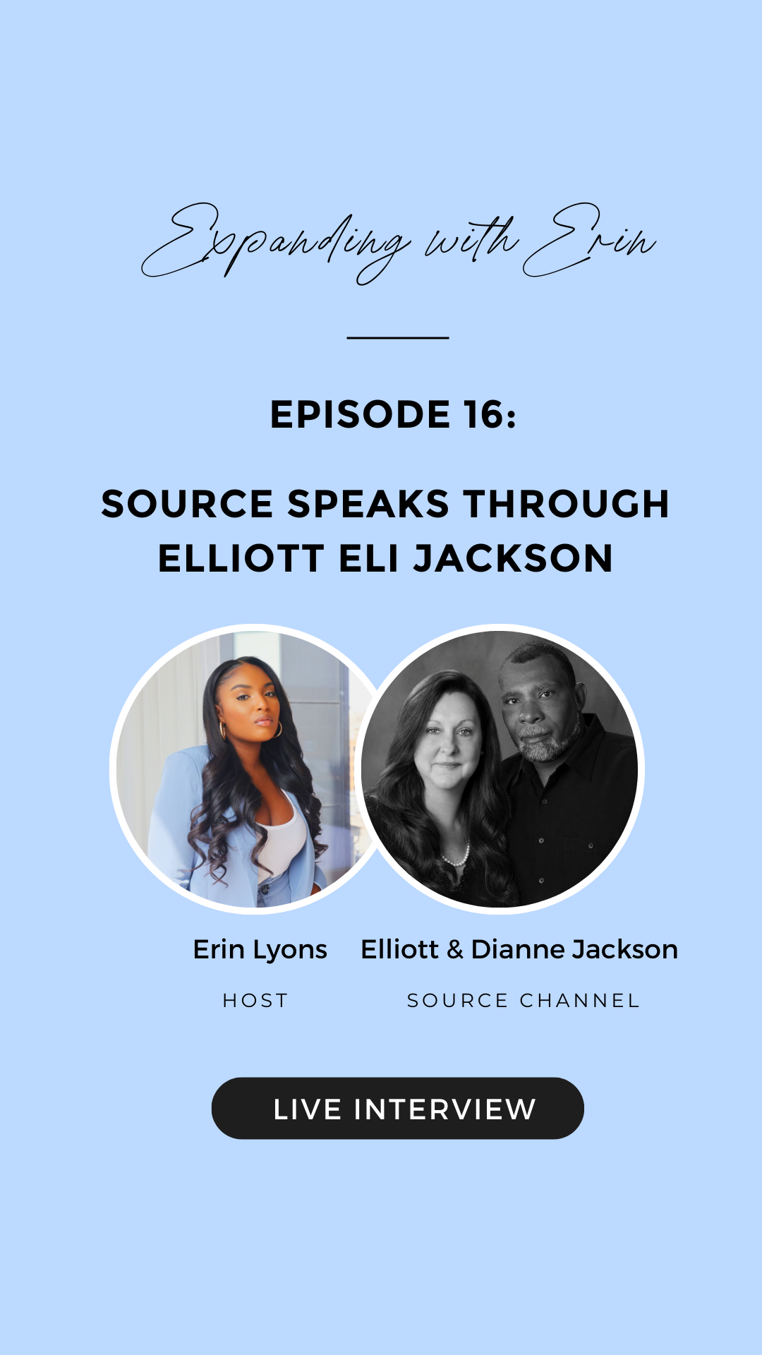 LIVE INTERVIEW : Source Speaks Through Elliot Eli Jackson