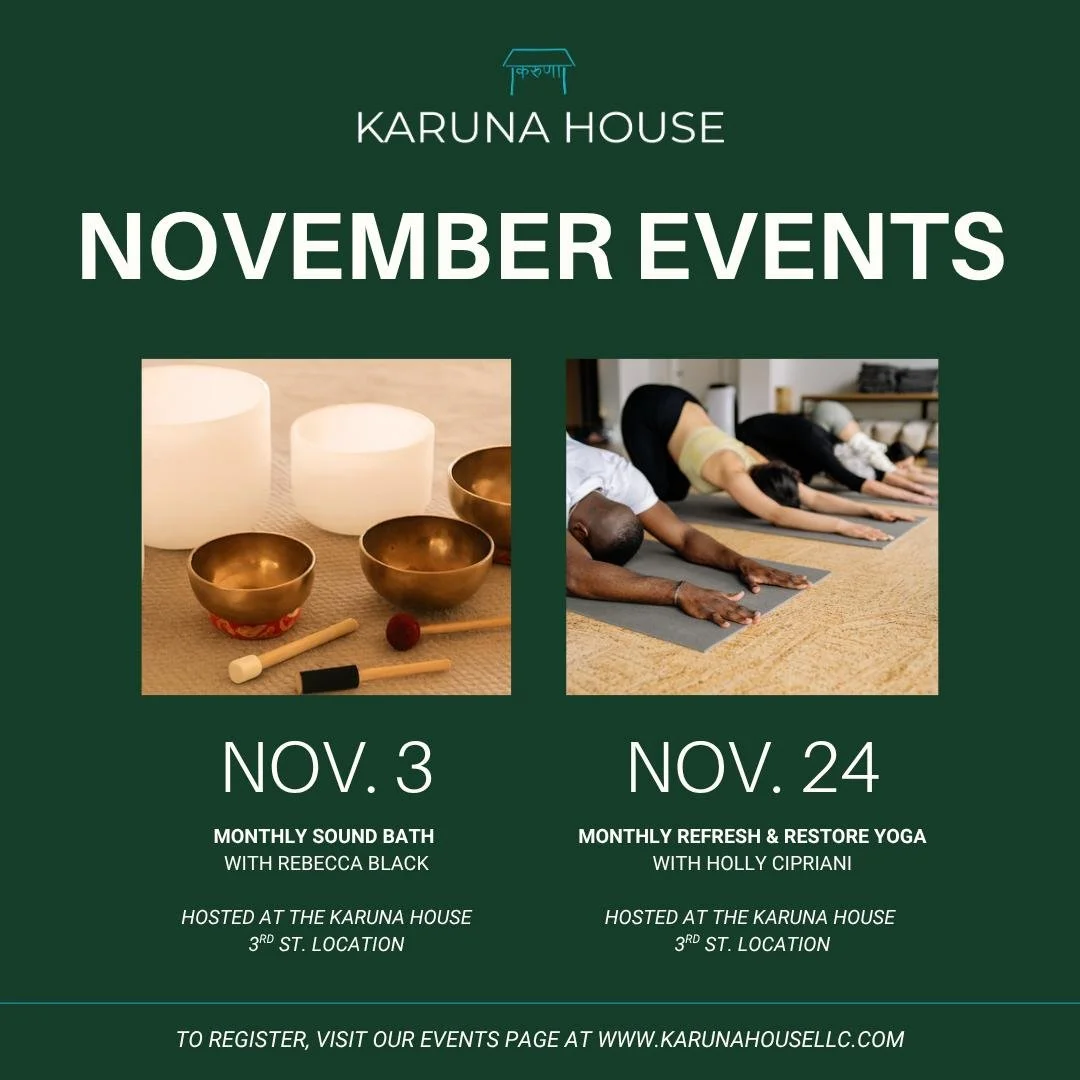 This November at Karuna House, unwind and reset with our Monthly Sound Bath and Refresh &amp; Restore Yoga classes! 🧘&zwj;♀️✨

Both offerings are open to the whole community. A perfect way to ground yourself before the busy holiday season.

📅 View 