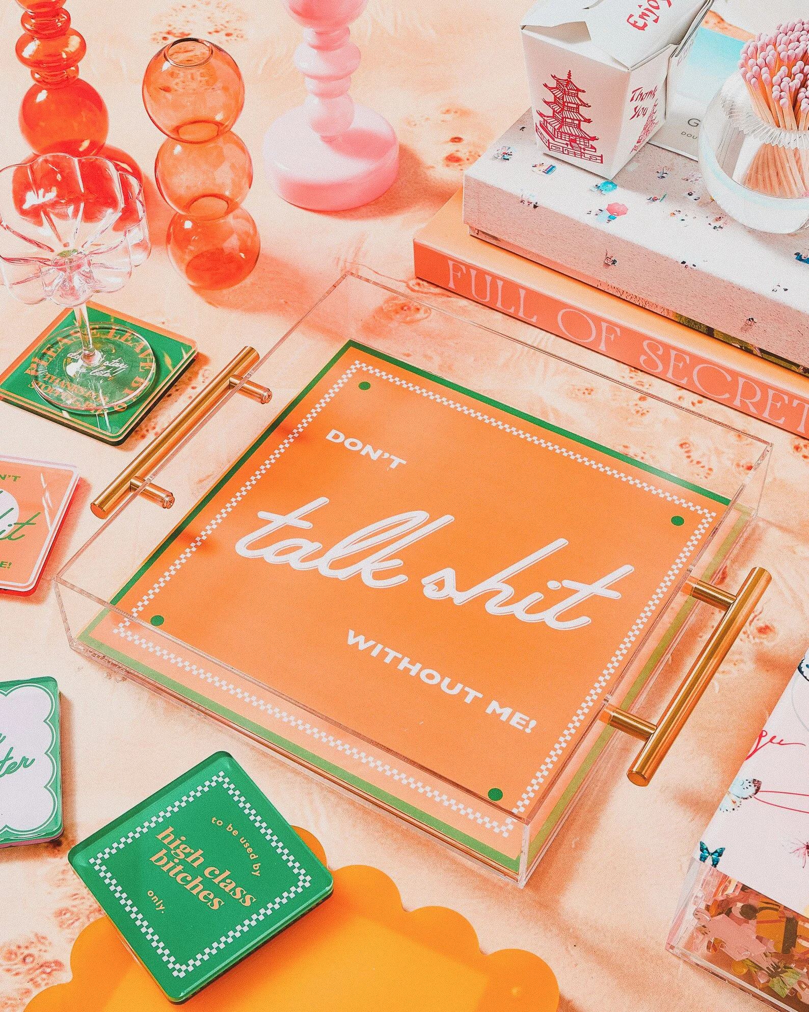 Large orange acrylic tray with bold, snarky phrase, ideal for holding keys, snacks, or as a loud statement piece for any maximalist space.