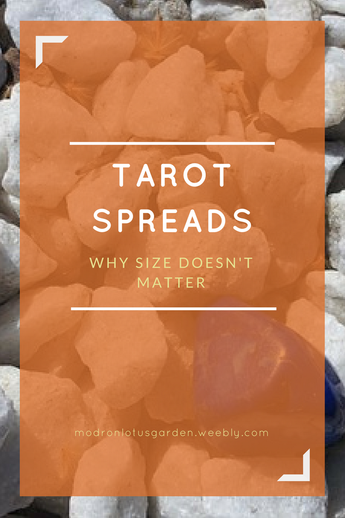 Why Size Doesn't Matter With Tarot Spreads