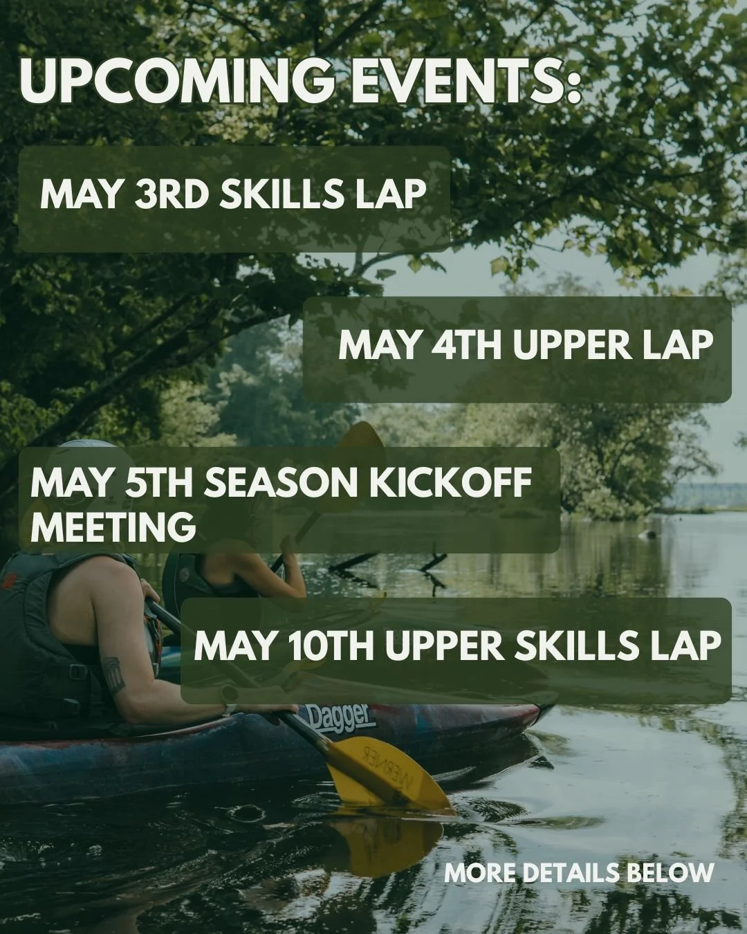 We have so many exciting events coming up! To join us on any of the laps this season, fill out the participation form on our website. 

May 3rd and 10th: These skills laps are designed for first time whitewater kayakers or those trying to build up th