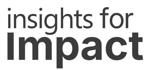 Insights for Impact