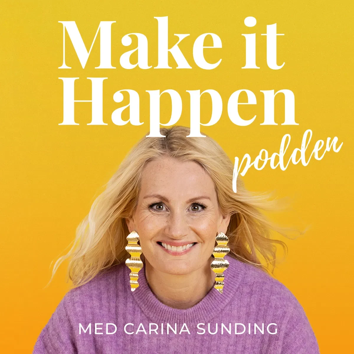 Make it Happen-podden