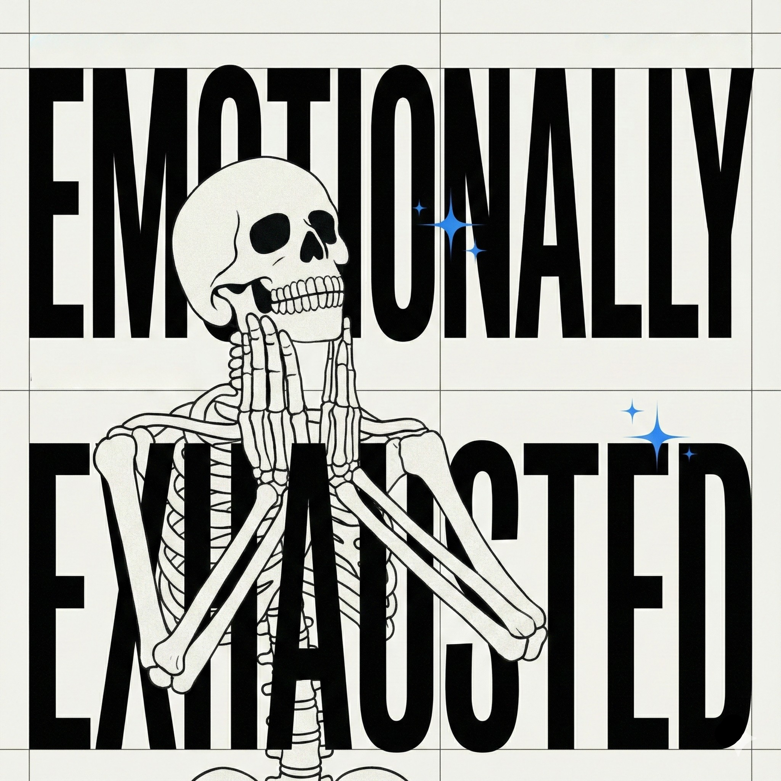 Emotionally Exhausted graphic featuring a skeleton illustration and bold typography, representing burnout, stress, and emotional fatigue in a modern editorial style.