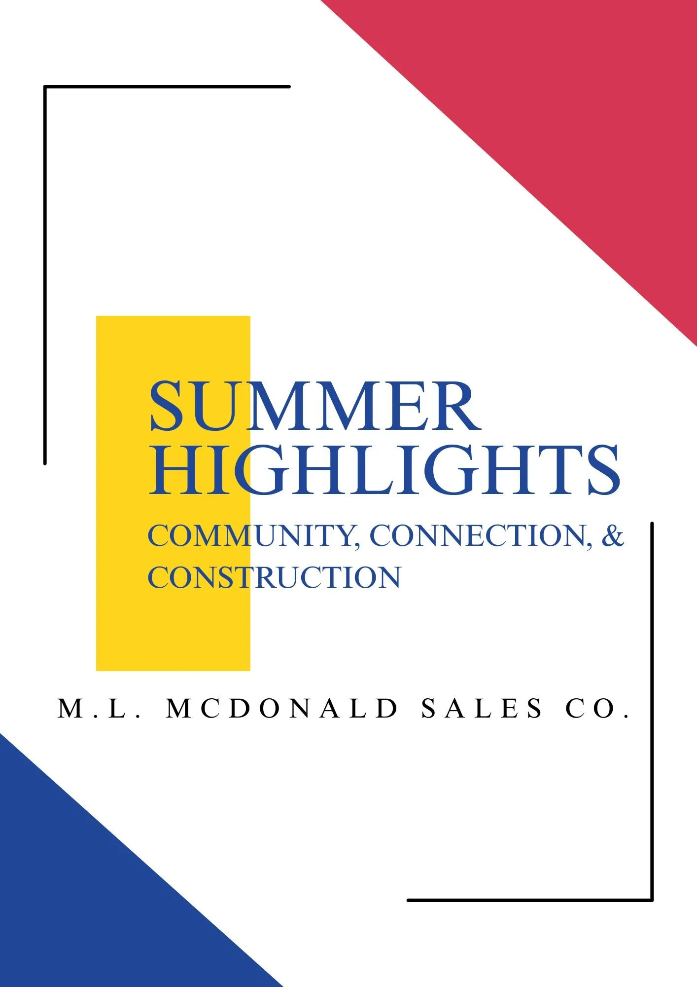 Summer Highlights at M.L. McDonald: Community, Connection, and Construction