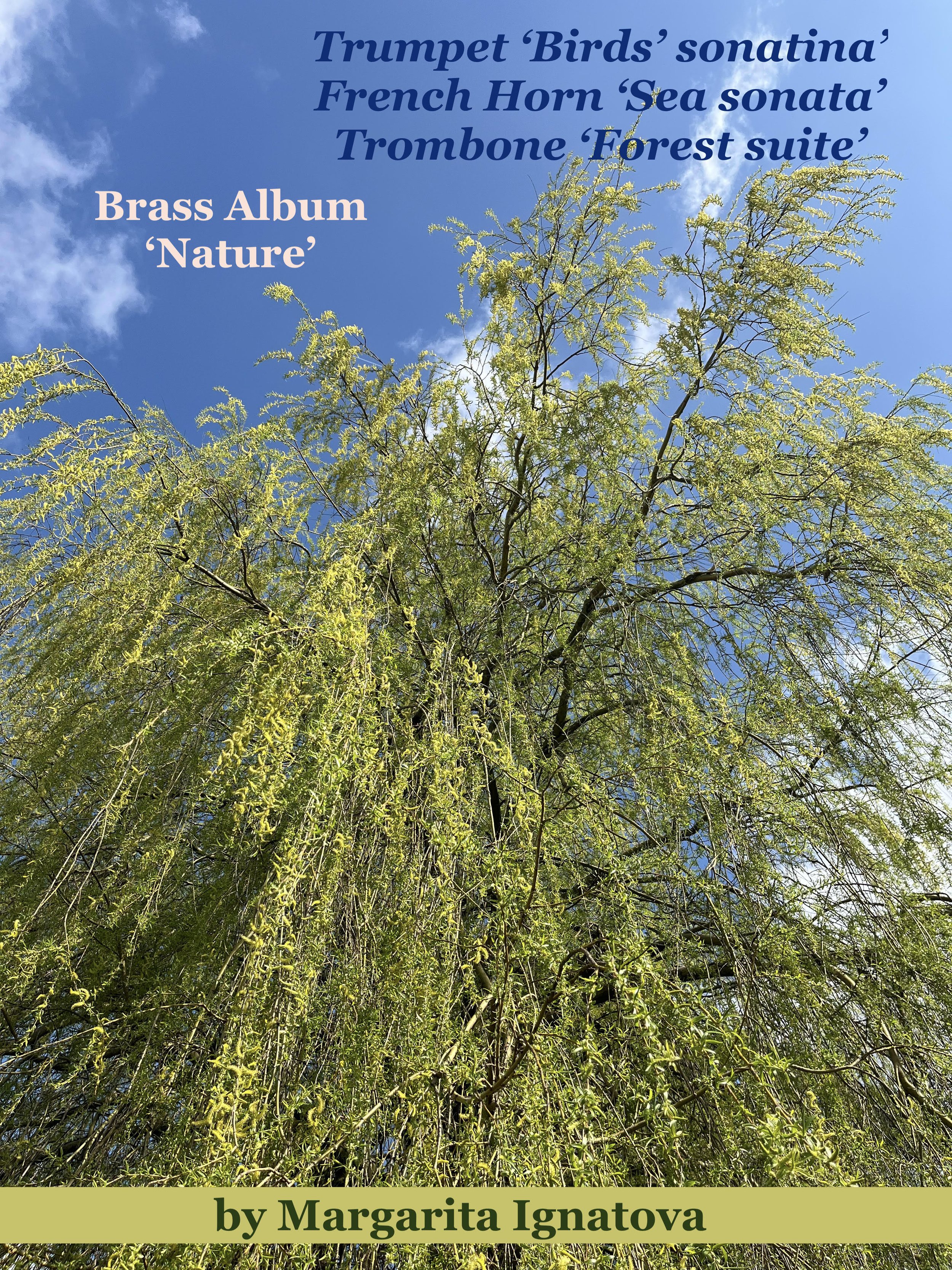 Brass Album ‘Nature’: A collection of pieces for Trumpet, French Horn and Trombone with Piano