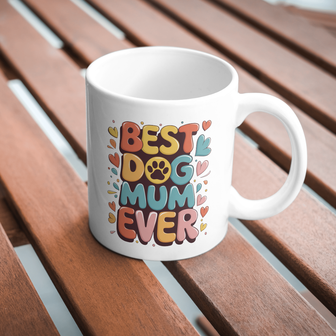 'Best Dog Mum Ever' Printed Mug