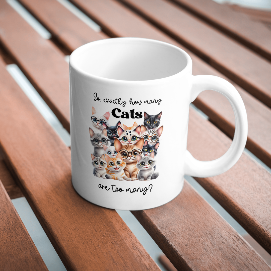 'How many Cats is too many?' Printed Mug