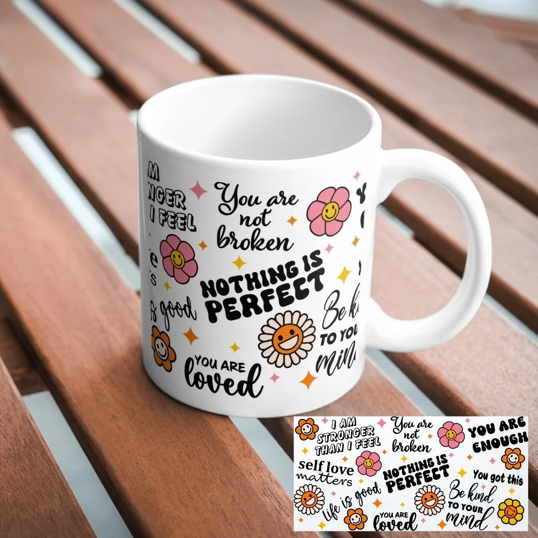 Mental Health Daily Reminders  Printed Mug