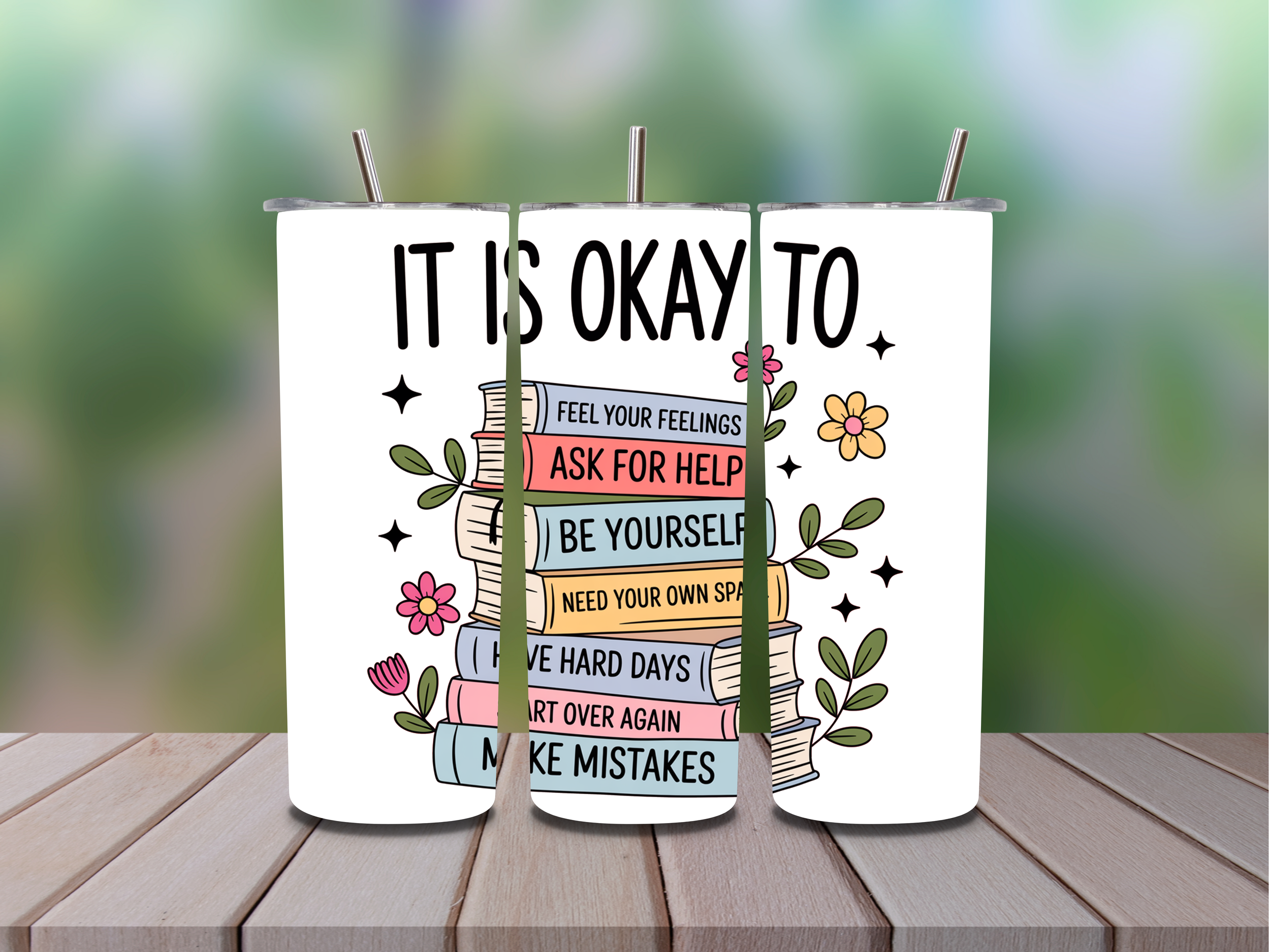 20oz Tumbler "It is okay to... "- Sparkle or Plain Tumbler Available