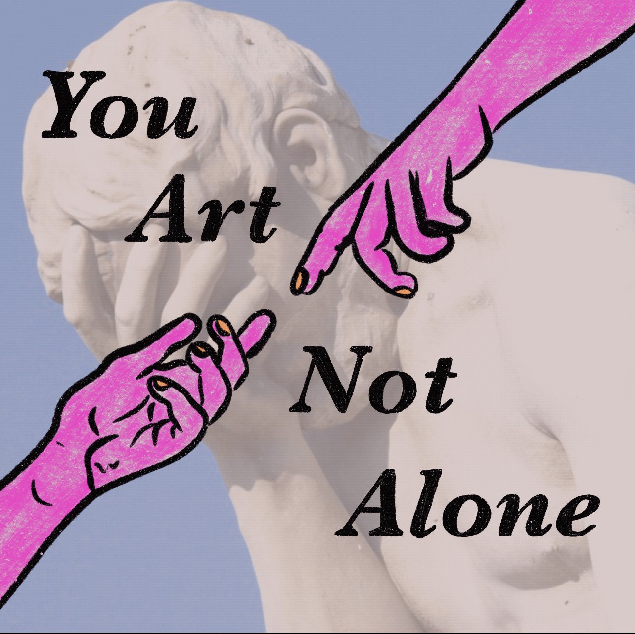 You Art Not Alone