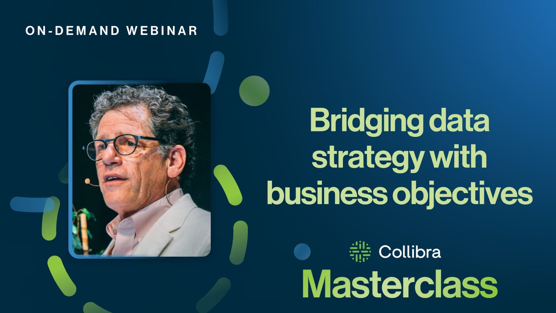 Promotional slide for an on-demand webinar titled 'Bridging data strategy with business objectives,' hosted by Collibra, featuring a photo of a man with curly gray hair and glasses.