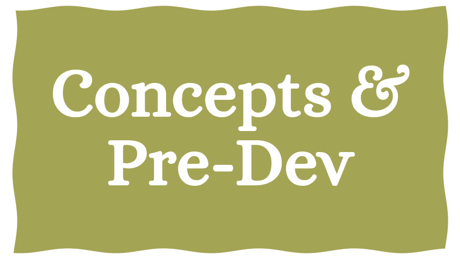 Concepts & Pre-Development