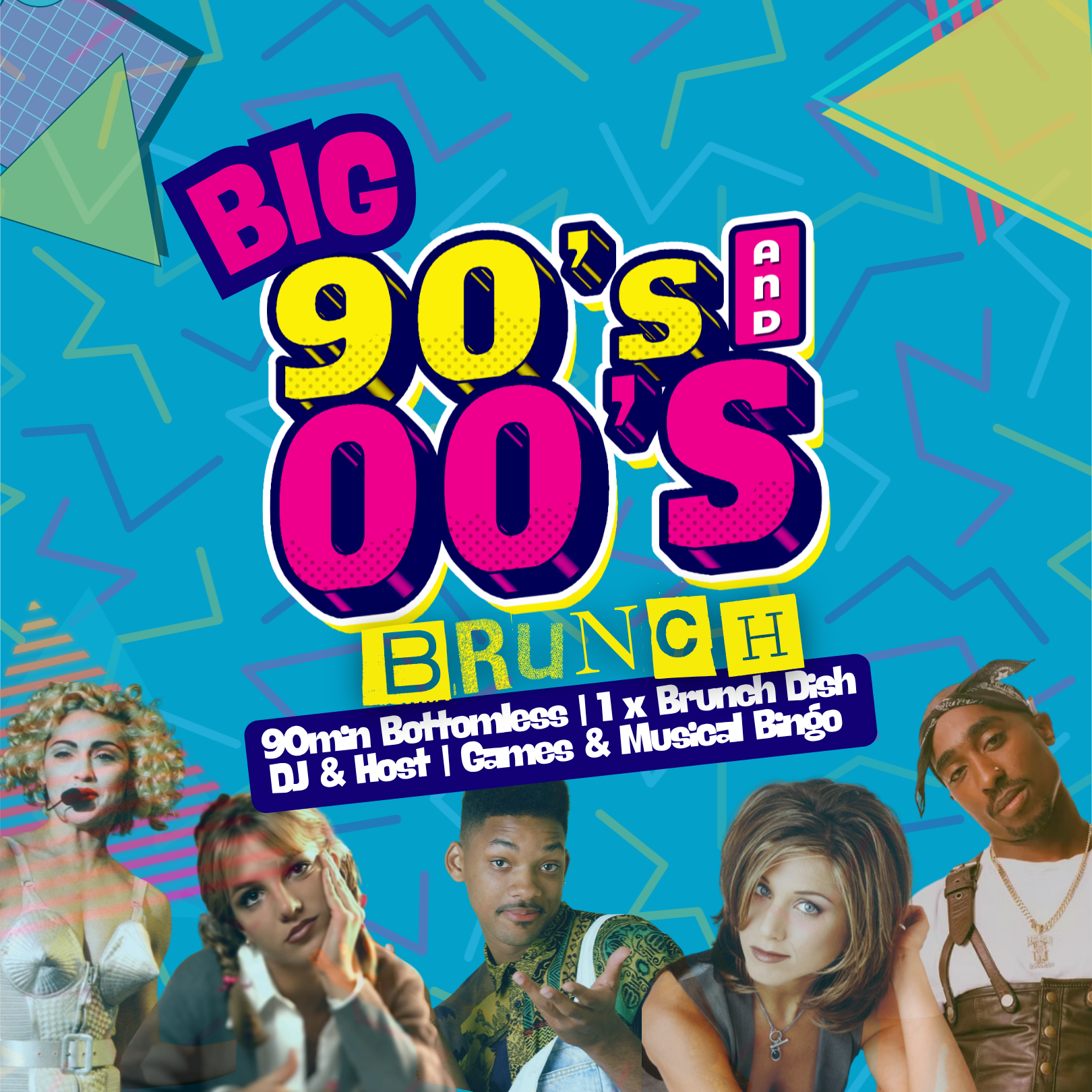 BIG 90’S & 00’S BRUNCH