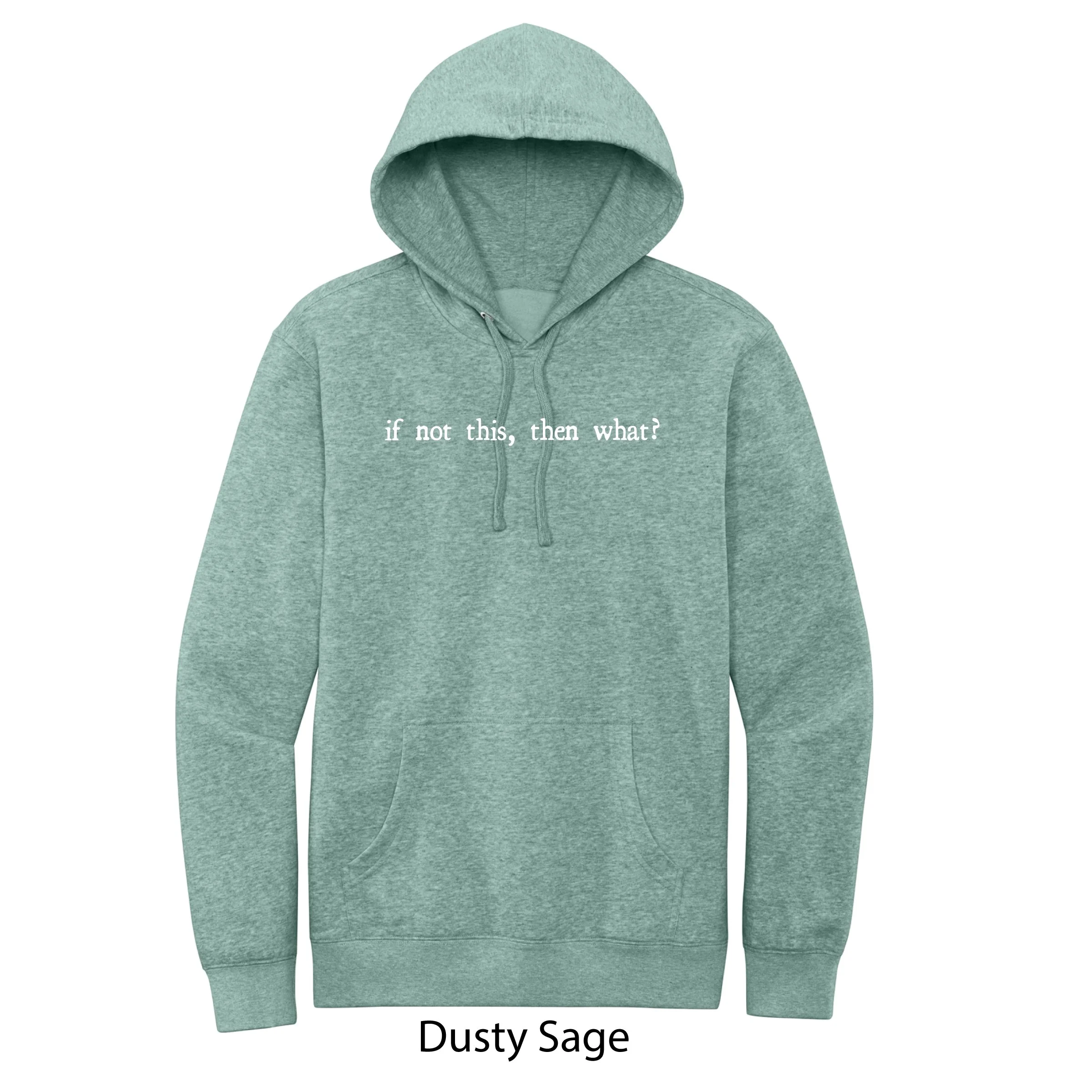 Hoodie_DustySage_IFNOTTHIS.jpg