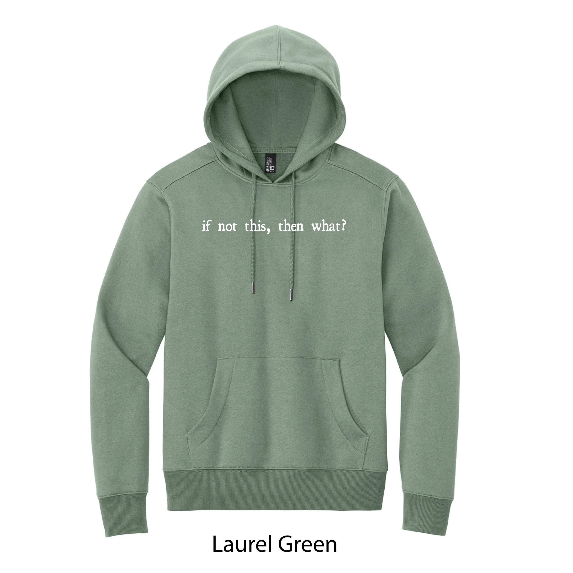 Hoodie_LaurelGreen_IFNOTTHIS.jpg
