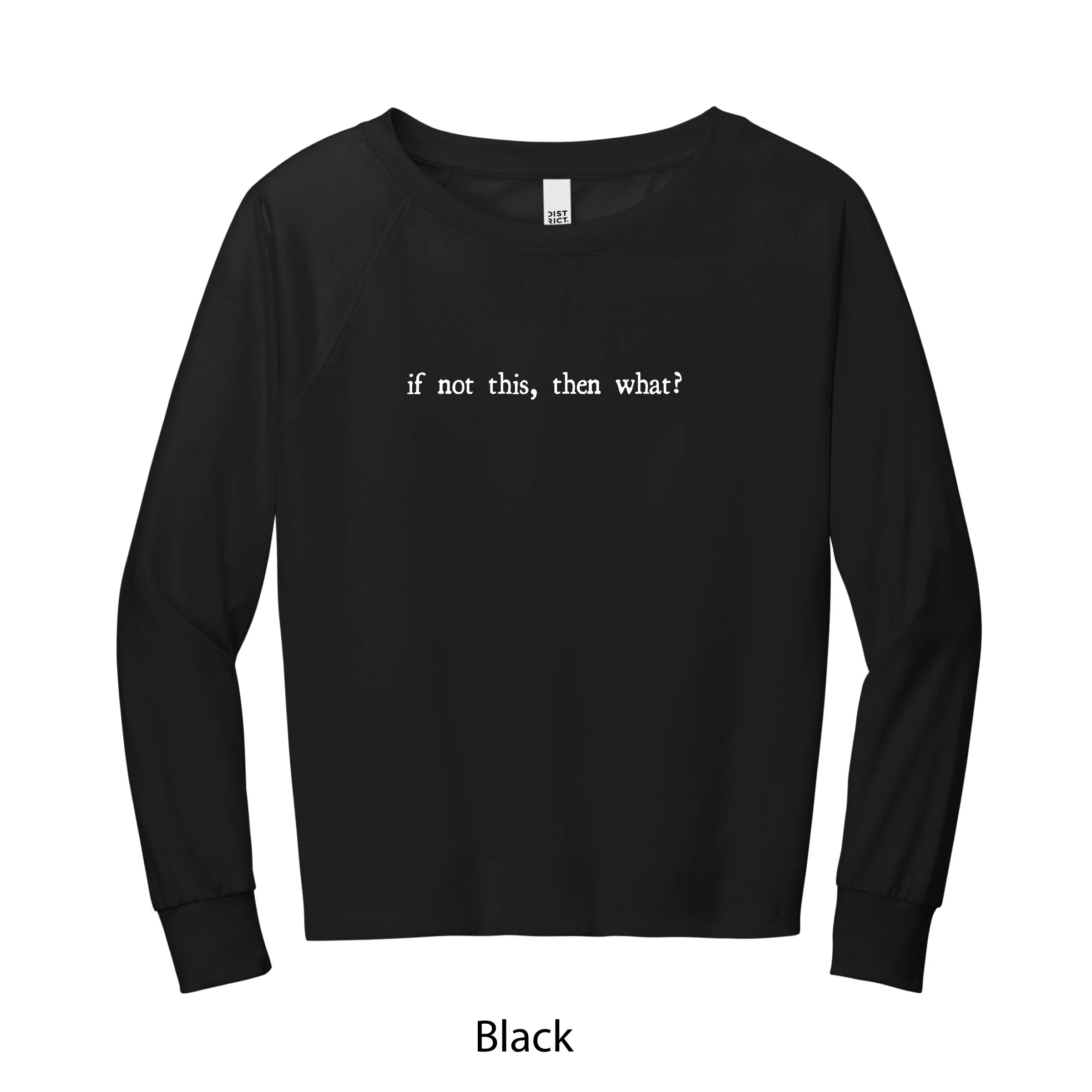 FWCREW_Black_IFNOTTHIS.jpg