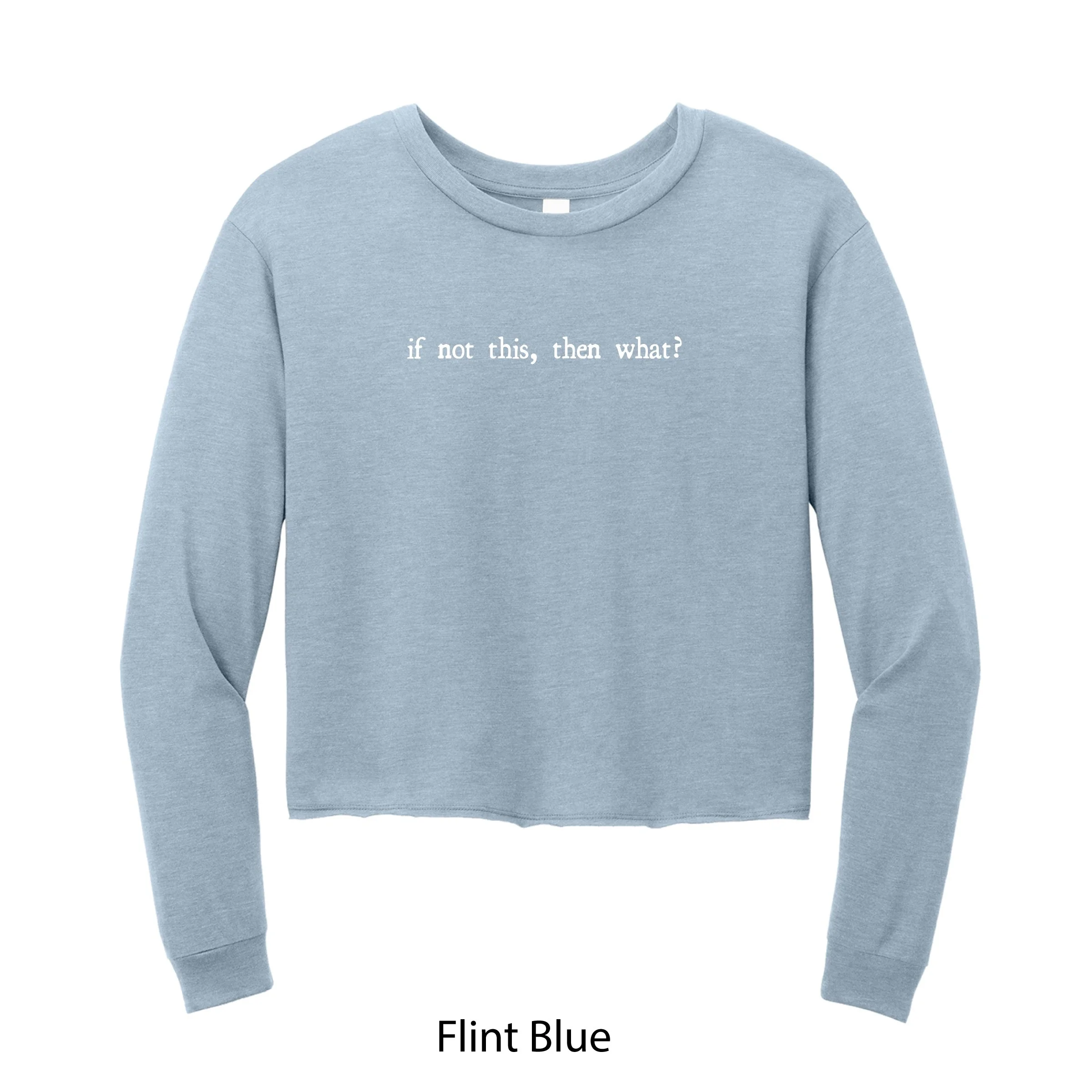 IF NOT THIS Women’s Midi Long Sleeve Tee