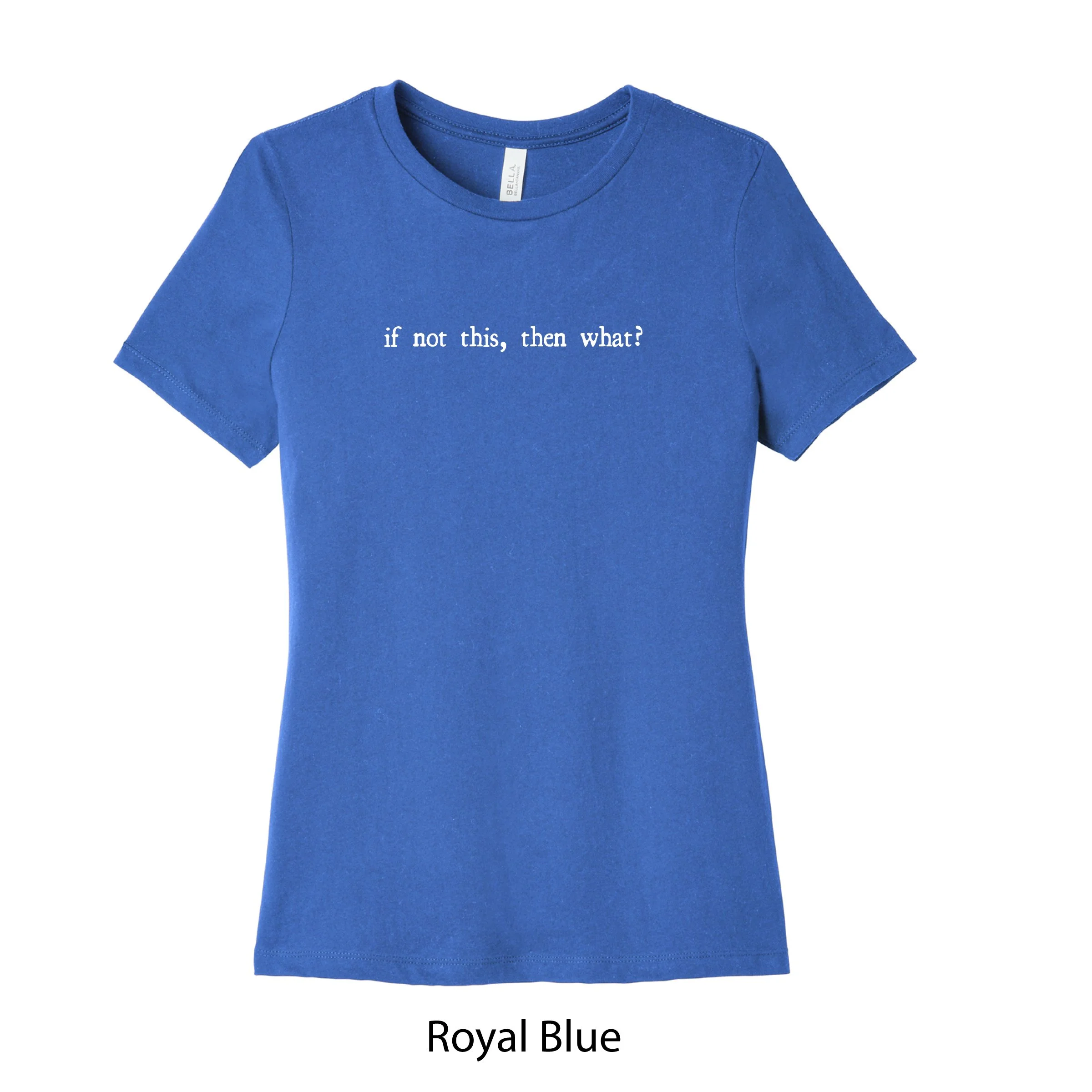 WomTee_RoyalBlue_IFNOTTHIS.jpg