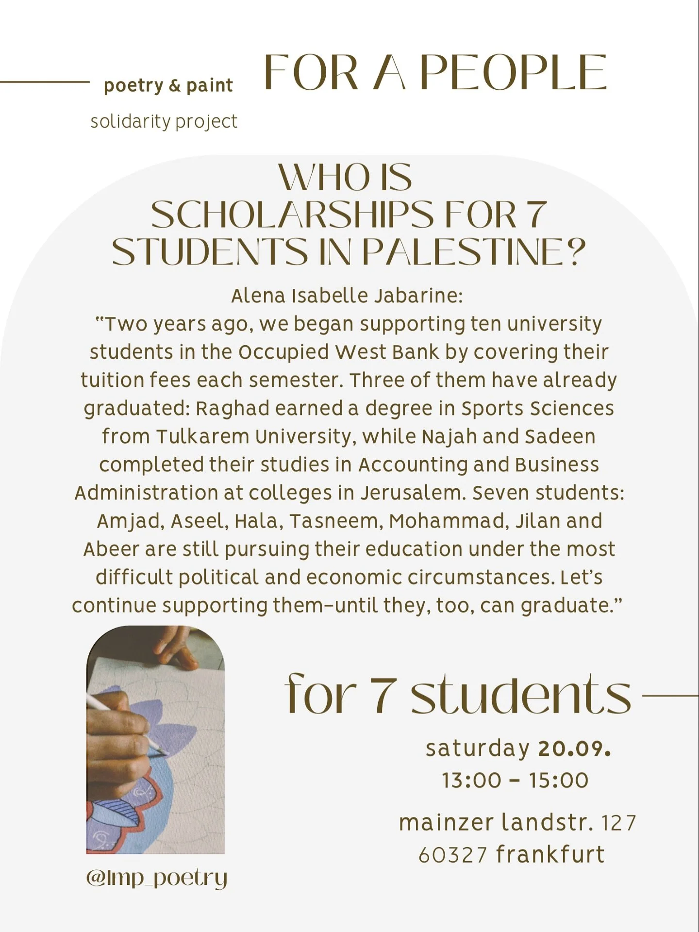 POETRY & PAINT FOR A PEOPLE
a solidarity project from our people for our people.
Sa 13.09.25 • 13:00-15:00
Fundraising für Scholarships for 7 students in Palestine 
ℹ️ Über das solidarity project:
🕯️Poetry & Paint for a Peop