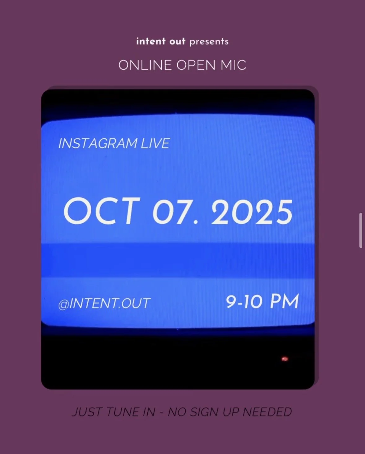 Intent Out: Online Open Mic