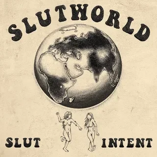 Slut Intent: Slutworld Review