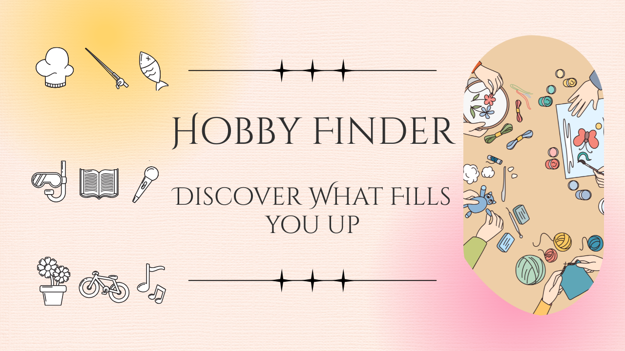 Hobby Finder: Discover What Fills You Up
