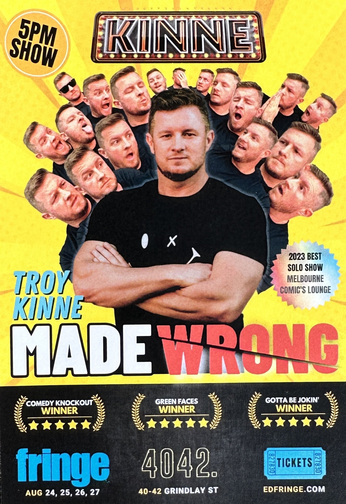 Poster for Troy Kinne's comedy show titled "Made Wrong," with a large photo of Troy Kinne in the center, arms crossed, and many smaller images of him making various facial expressions around him. The background is yellow, with a black banner at the b