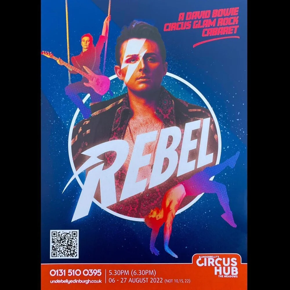 Poster for a David Bowie tribute show titled 'Rebel' at the Circus Hub in Edinburgh, featuring a portrait of David Bowie with the lightning bolt makeup, a man with a guitar floating in the background, and acrobats performing. The poster includes even