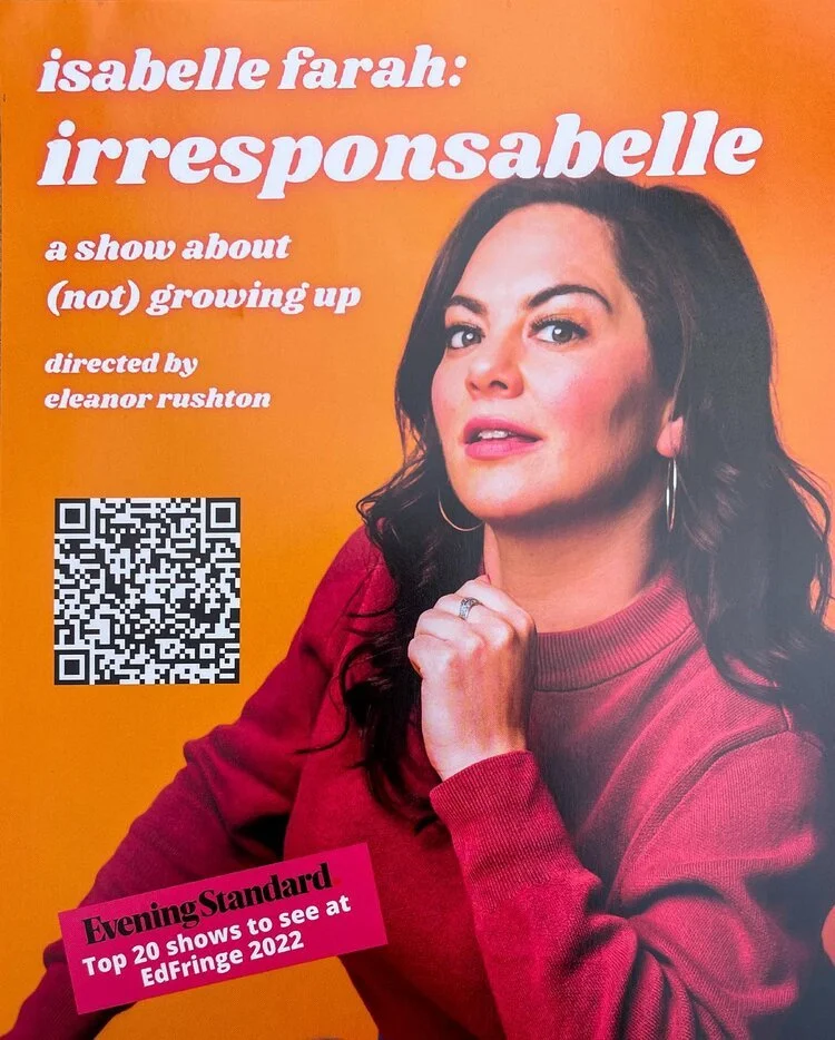 Promotional poster for 'Isabelle Farah: Irresponsable,' a show about not growing up, directed by Eleanor Rushton, featuring a woman with dark hair wearing a red sweater, against an orange background with a QR code and an Evening Standard sticker.