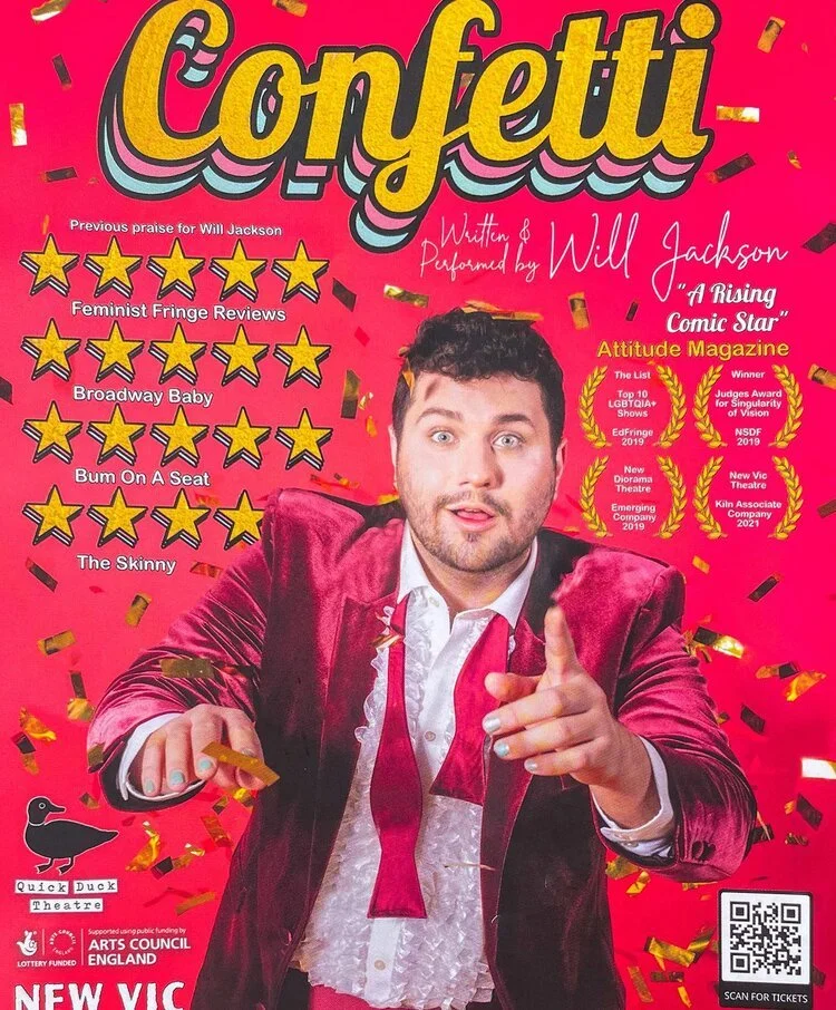 Poster for the show 'Confetti' featuring Will Jackson, with a man in a red velvet suit pointing, surrounded by gold confetti, with stars and review quotes.