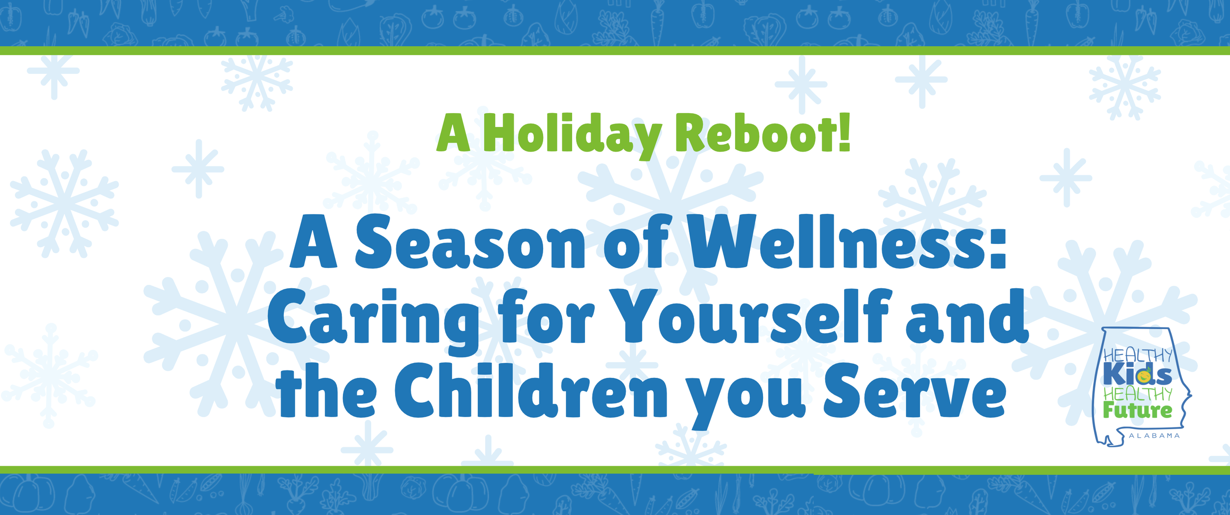 A Season of Wellness: Caring for Yourself and the Children You Serve