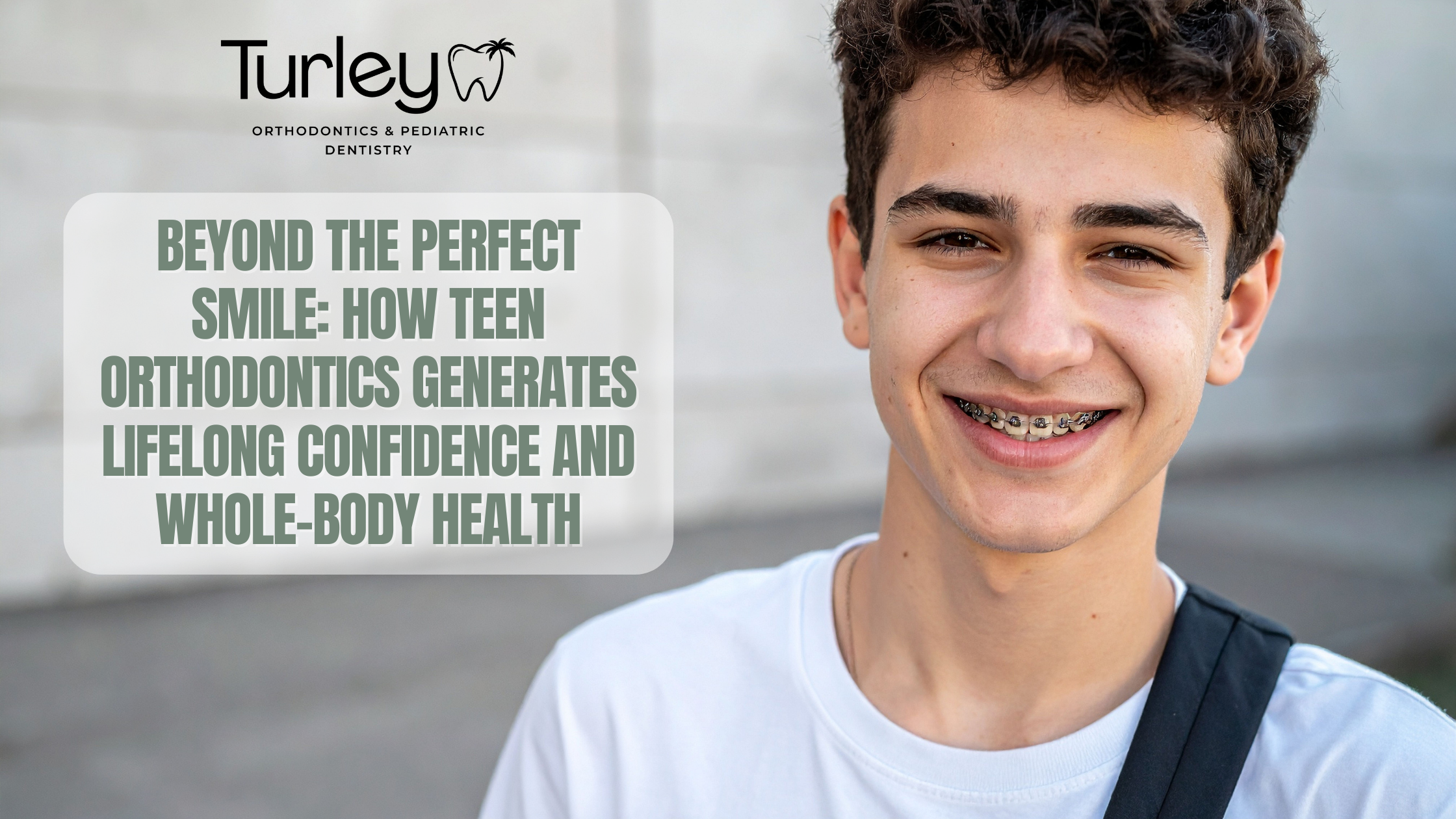 Beyond the Perfect Smile: How Teen Orthodontics Generates Lifelong Confidence and Whole-Body Health