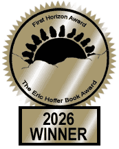 Silver and black award badge with a stylized medal at the top, reading 'First Horizon Award, The Erle Hoffer Book Award'. Below, a silver ribbon displays '2026 WINNER' in black text.