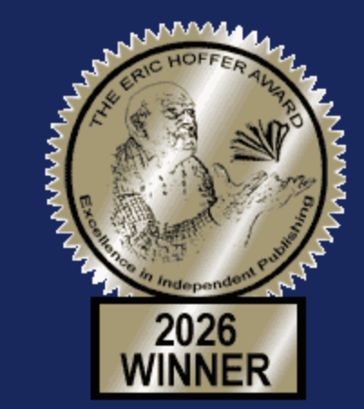 Gold medal with an illustration of a man reading a book, text around the edge reading "The Eric Hoffer Award, Excellence in Independent Publishing," and a black and gold label at the bottom that says "2026 WINNER."
