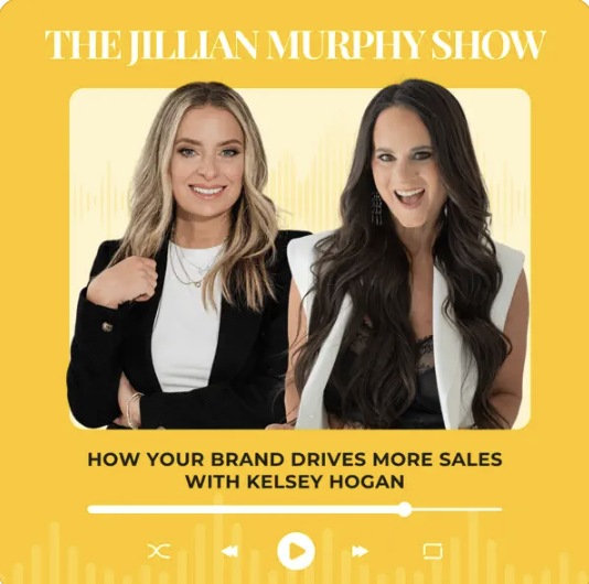 The Jillian Murphy Show: How Your Brand Drives More Sales