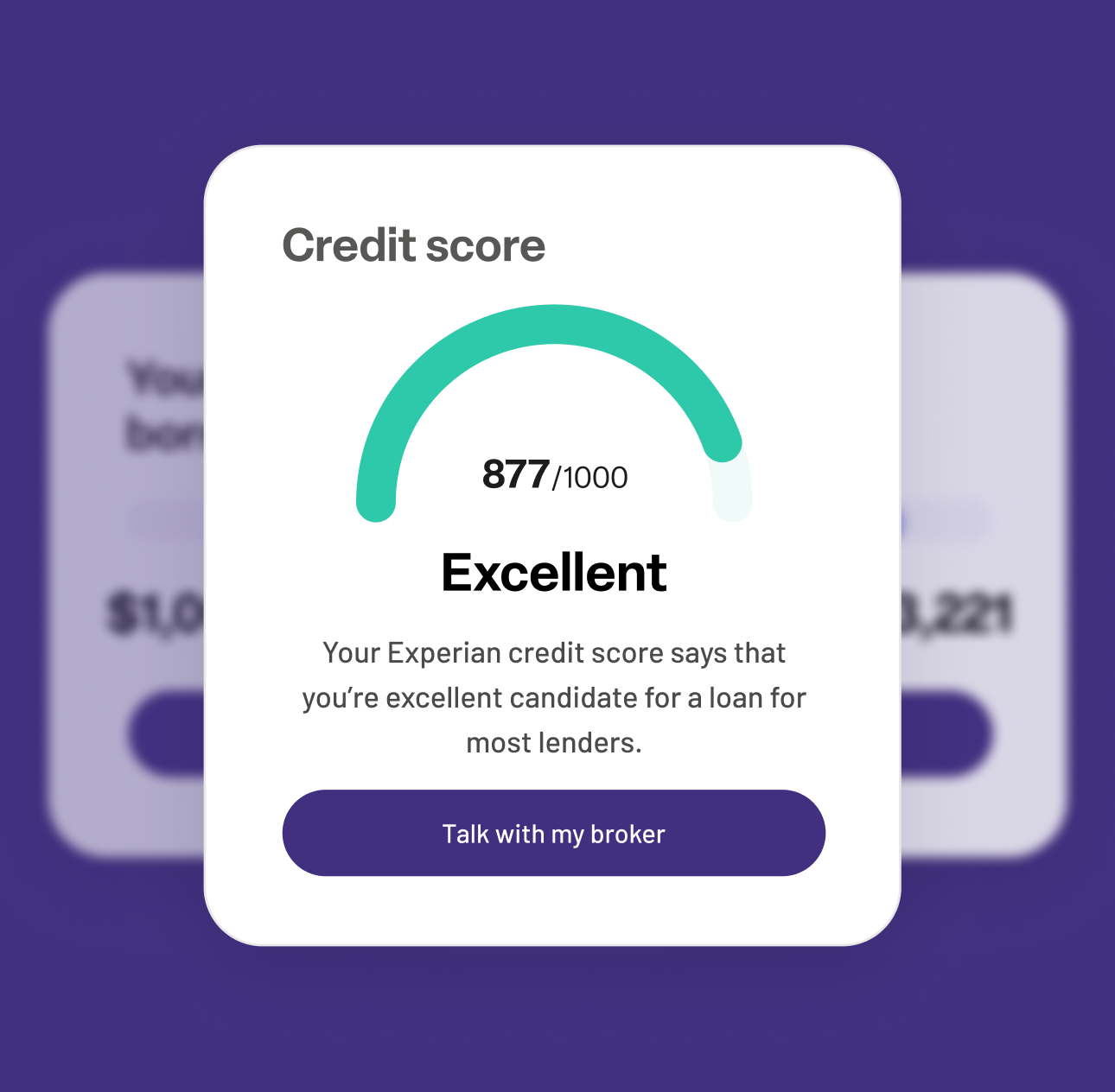 Credit score result showing 877 out of 1000, rated as excellent, with a message saying it indicates an excellent candidate for a loan for most lenders. A button labeled 'Talk with my broker' is at the bottom.