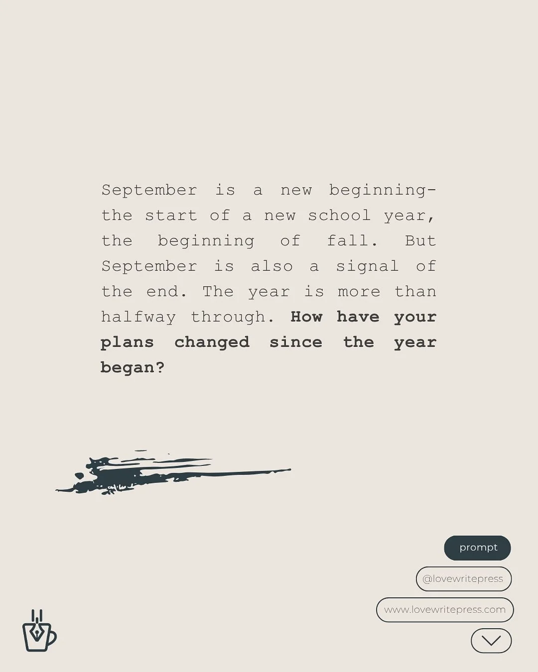 Sometimes its hard to start from scratch so at Press we love a prompt to get us started. 

Visit our site to read our  we believe that writers make the world a better place.  We&rsquo;d love for you to share your story with us. Email us at hello@love