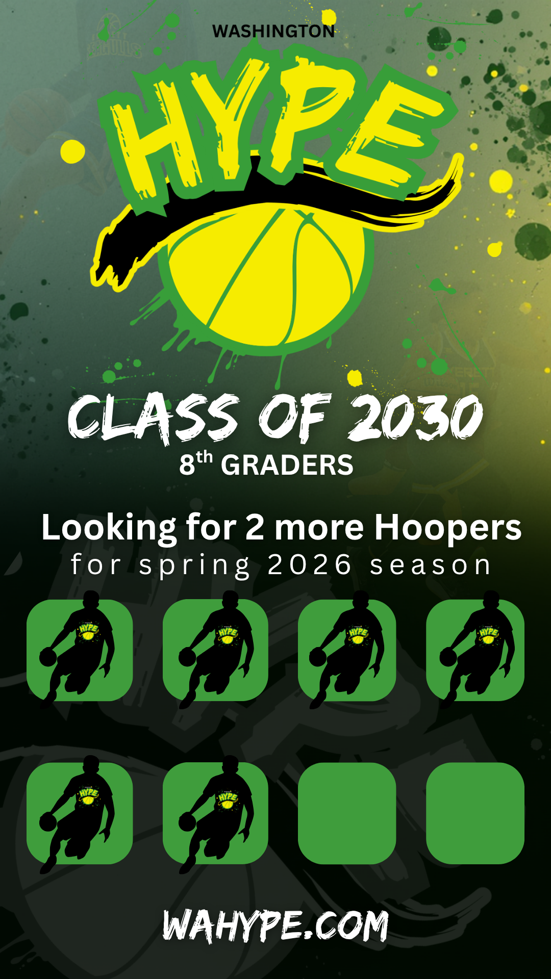 A digital graphic showing the Washington Hype basketball team recruitment poster for the class of 2030, 8th graders, seeking two more players for the spring 2026 season, with silhouettes of basketball players and the team logo.