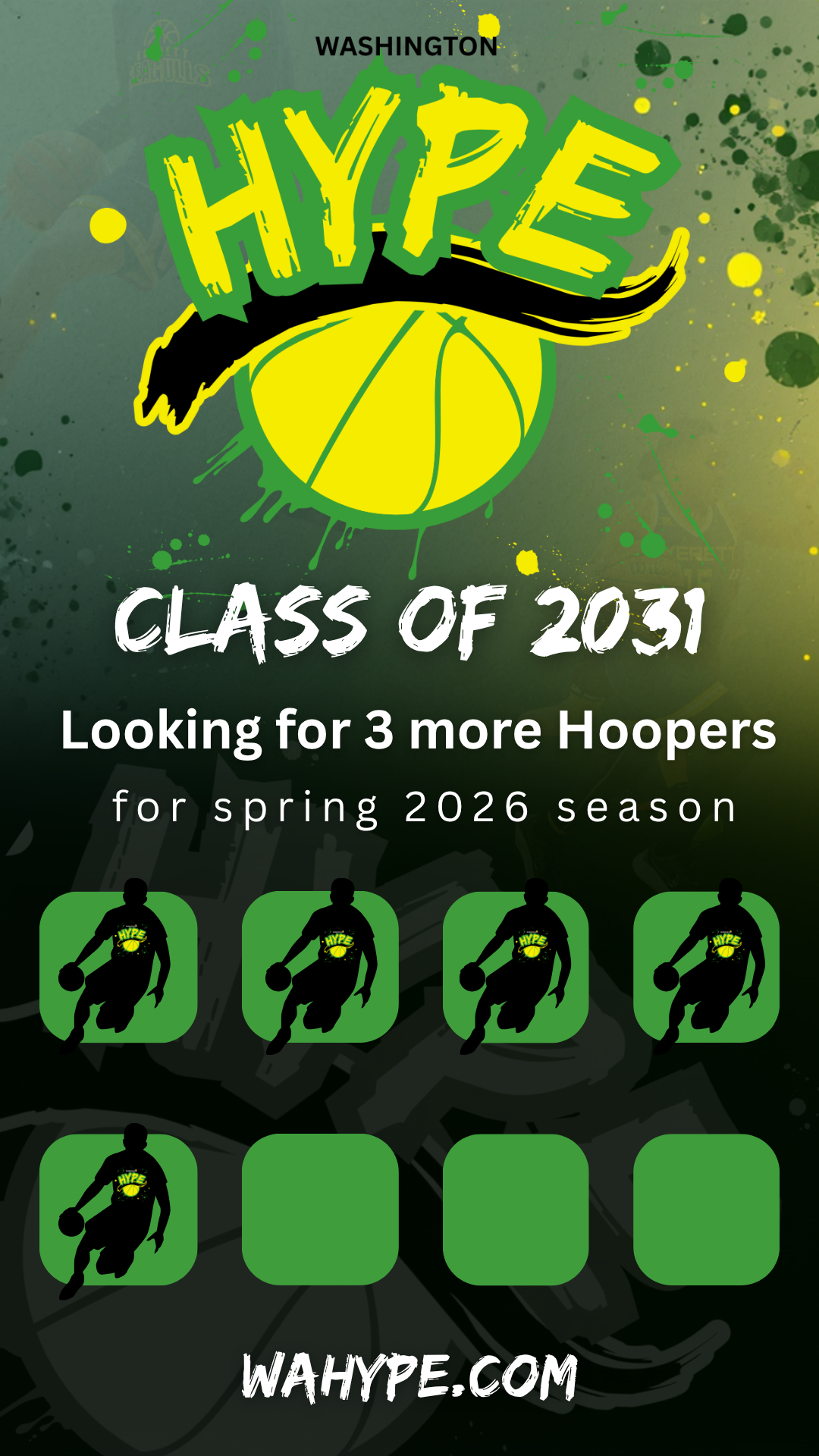 A graphic design poster for a basketball team called Hype, showing their class of 2031 for spring 2026 season, with a focus on finding three more players, featuring a large yellow basketball, the word Hype in bold yellow and green, and silhouettes of basketball players.