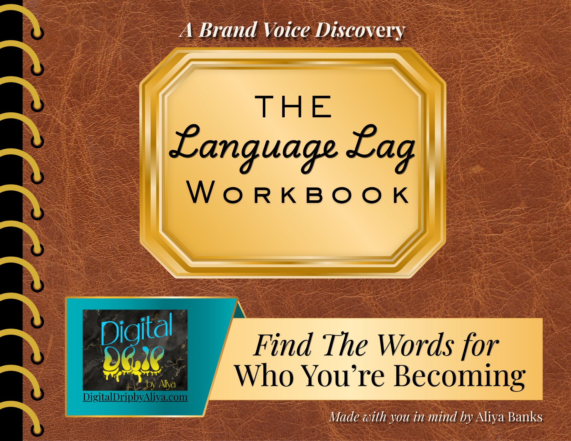 The Language Lag Brand Messaging Workbook by Digital Drip by Aliya