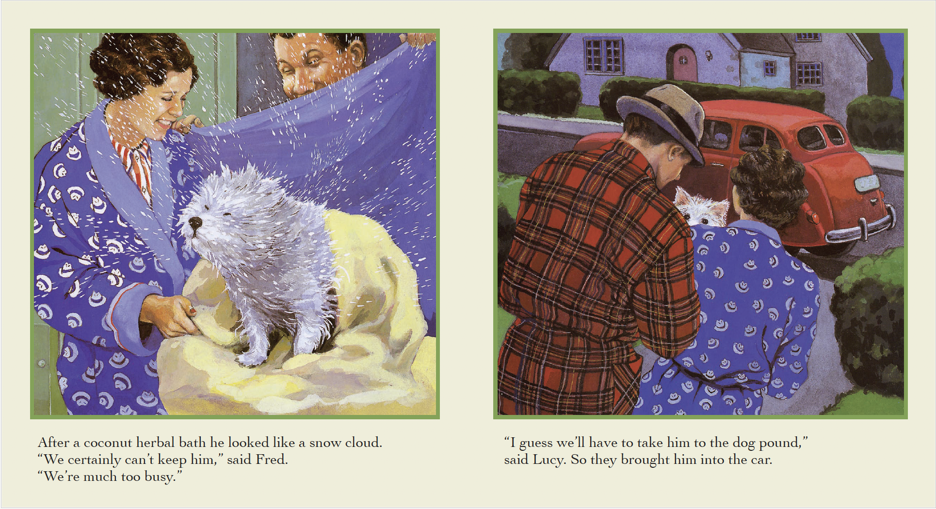 Two scenes from a story about a small, wet, white dog. In the first scene, a woman in a blue patterned robe and a man in a blue and red robe are giving the dog a herbal bath, making the dog look like a snow cloud. In the second scene, a man in a red 
