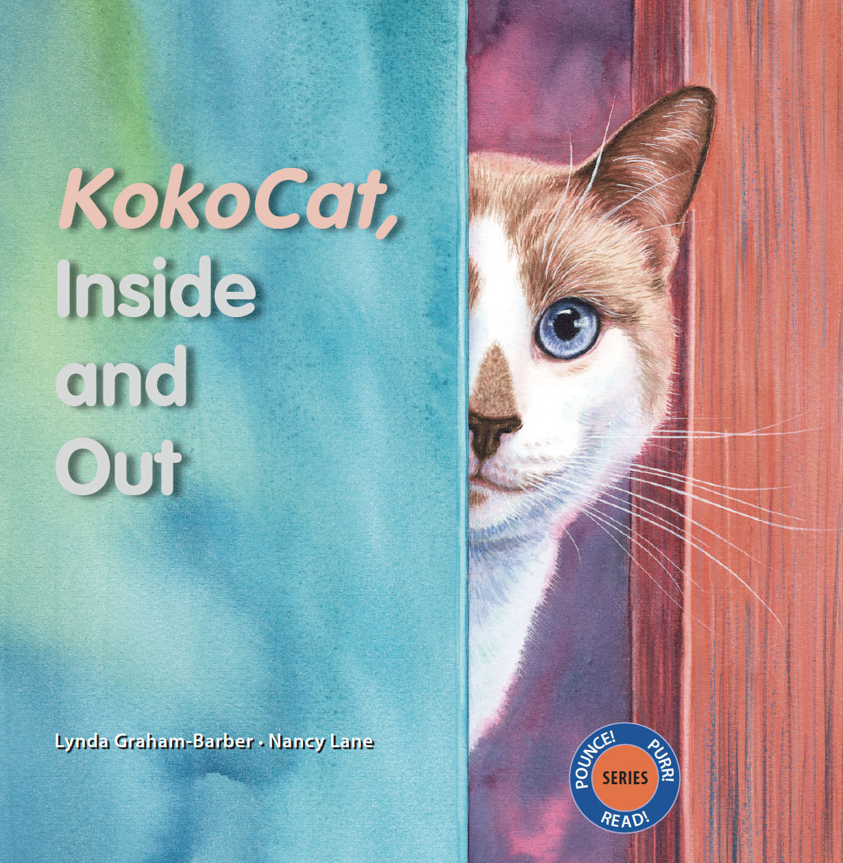 Book cover titled 'KokoCat, Inside and Out' with a picture of a cat peeking out from behind a blue wall. The authors are Lynda Graham-Barber and Nancy Lane, and there's a round blue and orange badge in the bottom right corner that reads 'Pounce! Purrr! Read! Series.'