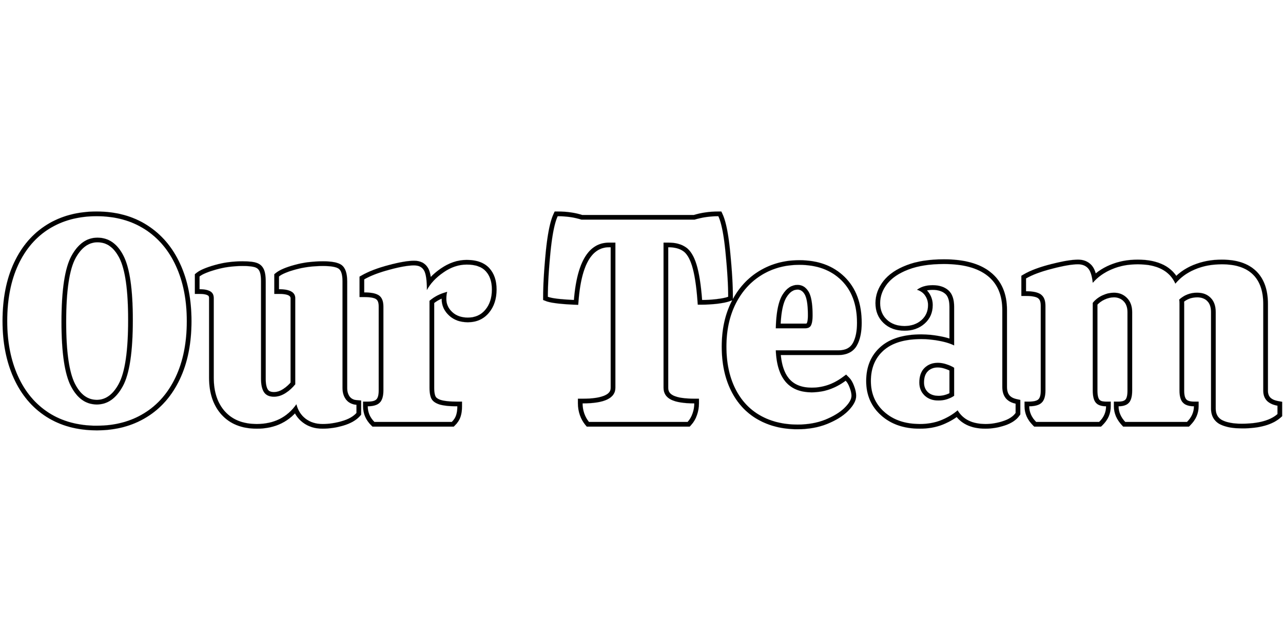 Text graphic with black background that says "Our Team" in large white letters.